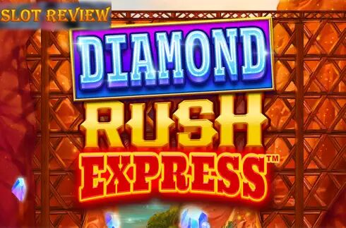 Diamond Rush Express